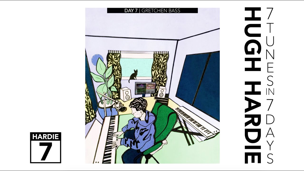 Hugh Hardie - Day 7: Gretchen Bass