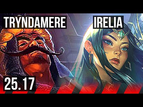 TRYNDAMERE vs IRELIA (TOP) | KR Master | 25.17