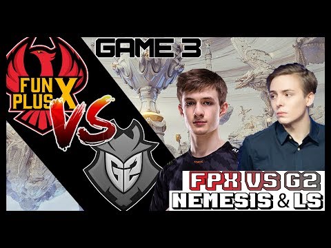 Nemesis prayers has been listened | 'I told mikyx…' | FPX vs G2 Game 3 | LS & Nemesis CASTER