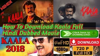 How To Download Kaala Full Hindi Dubbed Movie || Kaala Full Hindi Dubbed Movie 2019