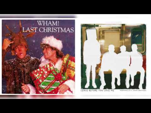 Last Christmas x Leave Before You Love Me (Mashup)