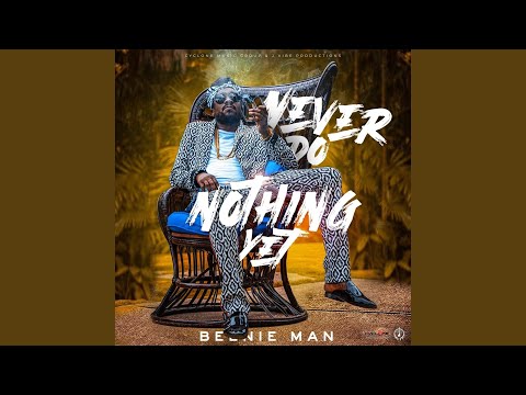 Never Do Nothing Yet