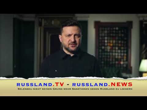 Selenskij sieht keinen Grund mehr Sanktionen gegen Russland zu lockern