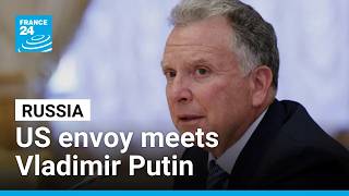 Ukraine talks: US envoy meets Vladimir Putin in Russia • FRANCE 24 English