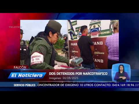 Dos detenidos por narcotráfico en Falcón – El Noticiero emisión meridiana 27/08/25