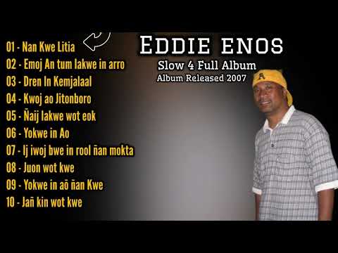 Eddie Enos | Slow IV Full Album | Marshallese songs