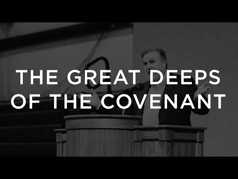 Psalm 111: The Great Deeps of the Covenant / Douglas Wilson
