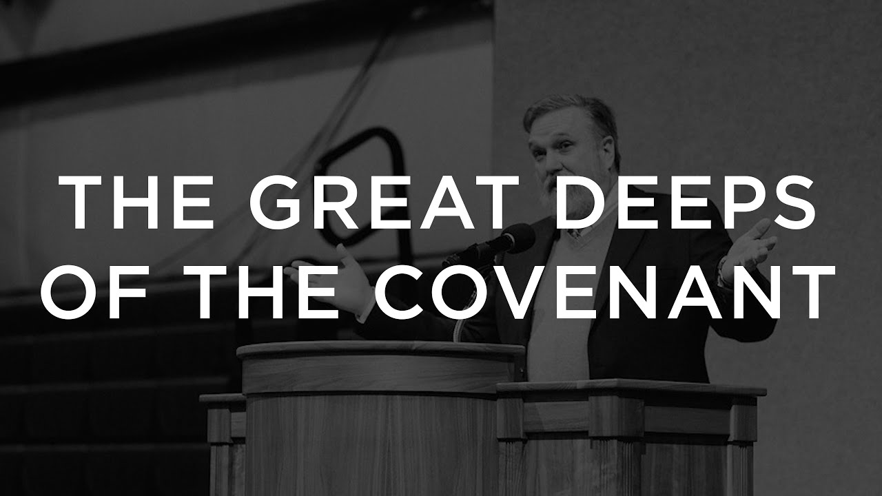 Psalm 111: The Great Deeps of the Covenant / Douglas Wilson