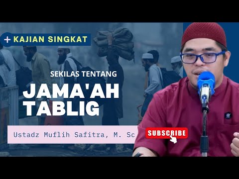 A GLIMPSE OF THE TABLIG JAMAAH, Advice from Ustadz Muflih Safitra, M. Sc #ustadzmuflihsafitra