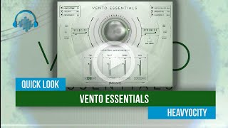 Video thumbnail for Quick Look: Vento Essentials by Heavyocity by Sample Library Review