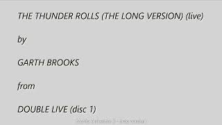 The Thunder Rolls  The Long Version   Live