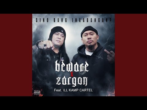Sino Bang Inaabangan (feat. Ill Kamp Cartel)