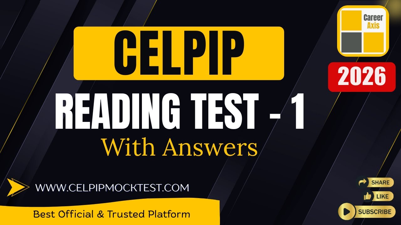 Celpip Reading Mock Test - 1 | Celpip Reading Practice Test With Answers - 2026