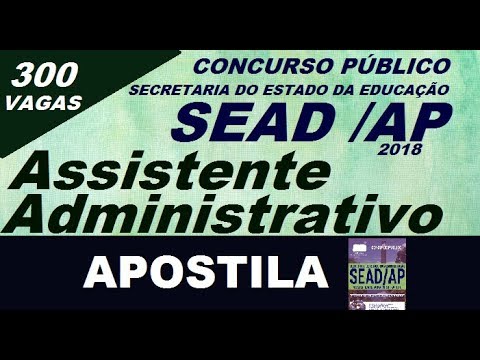 Apostila Concurso SEAD AP 2018 Assistente Administrativo / Amapá