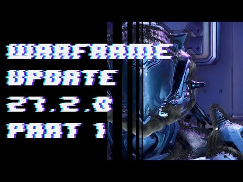Warframe Update 27.2.0 Patchnotes Part I [Deutsch / German] 2020