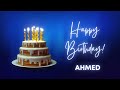 AHMED Happy birthday song | Happy Birthday AHMED | AHMED Happy birthday to You