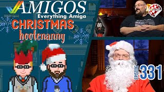 Amig-HO HO HO Christmas Hootenanny! Amigos: Everything Amiga 331