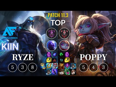 AF Kiin Ryze vs Poppy Top - KR Patch 11.3