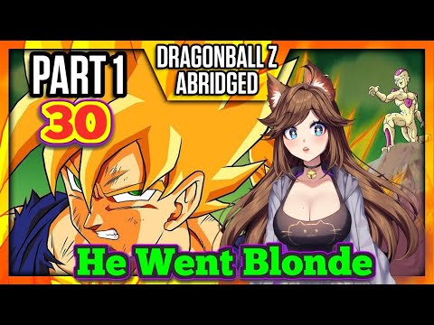 [Is he a Soup or Saiyan?] Dragon Ball Z Abridged Episode 30 part 1 Reaction