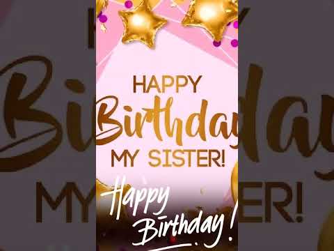 happy birthday sister status video #shorts#beautiful whatsapp status