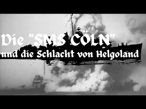 Die SMS Cöln und die Schlacht von Helgoland