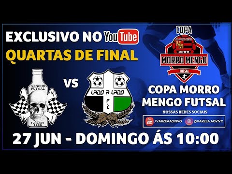 Veneno FS x Lado a Lado FC - Quartas de Final - Copa Morro Mengo
