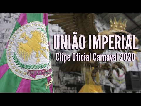 União Imperial - Clipe Oficial do Samba Enredo para o carnaval 2020