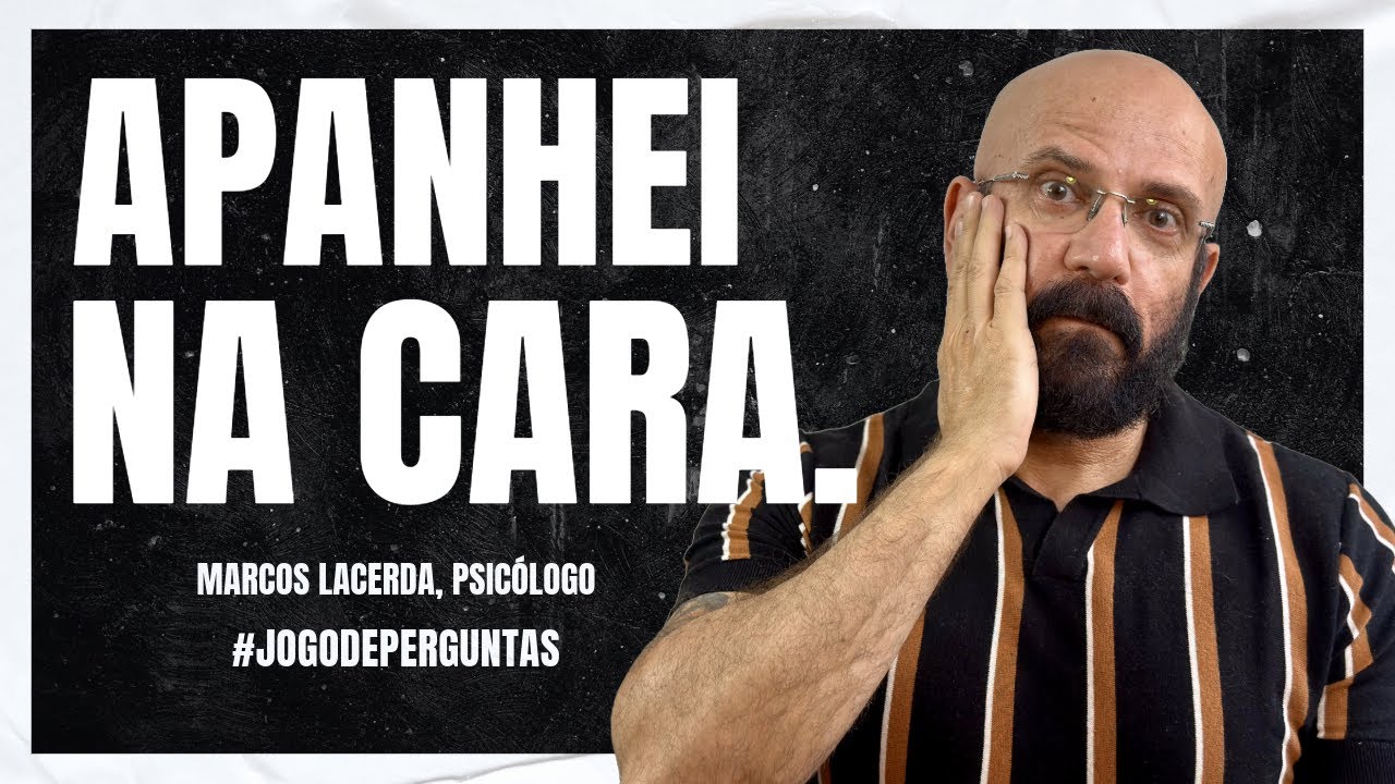 QUANDO APANHAR NA CARA, FAÇA ISSO - Jogo de Perguntas | Marcos Lacerda, psicólogo