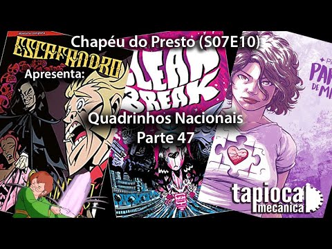 Chapu do Presto (S07E10) Quadrinhos Nacionais - Parte 47