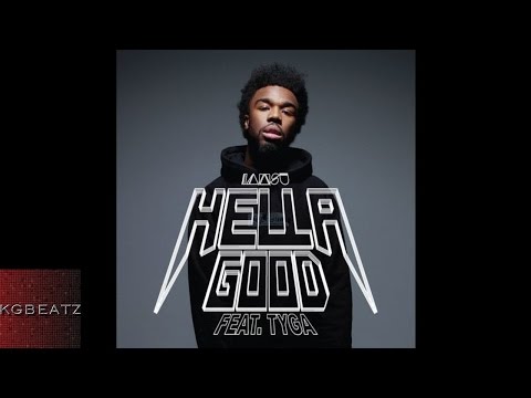 Iamsu! ft. Tyga - Hella Good [Prod. By Iamsu! Of The Invasion] [New 2015]