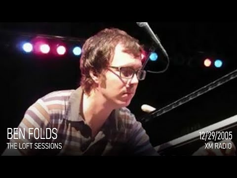 Ben Folds - Live on 'The Loft', 2005 (SiriusXM)