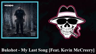 Bukshot - My Last Song (Feat. Kevin McCreery)