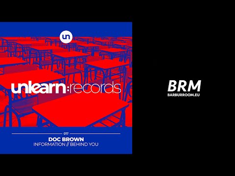 BRM PREMIERE: Doc Brown - Information (Extended Mix) [Unlearn Records]