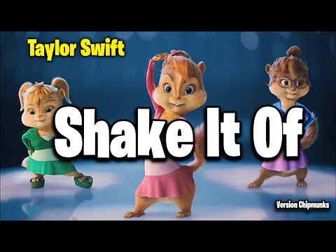 Shake It Off - Taylor Swift (Version Chipmunks - Lyrics/Letra)