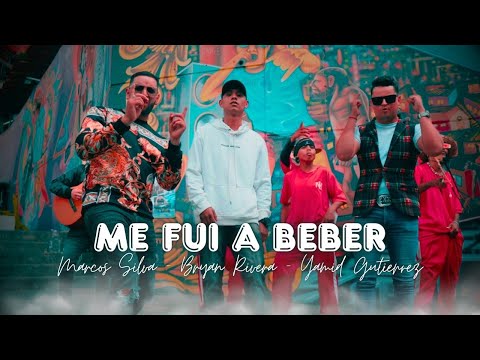 ME FUI A BEBER - Marcos Silva x Yamid Gutiérrez x Bryan Rivera (VIDEO OFICIAL)