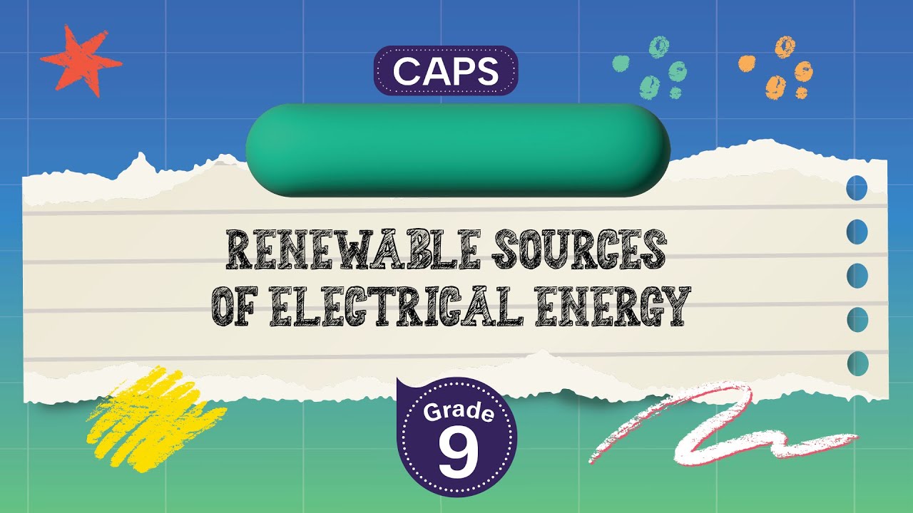 [GRADE 9] Renewable sources of electrical energy