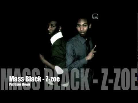 Mass Black & Z-zoe Put Guns Down