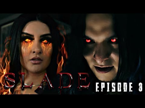 SLADE the Series | Season 1| Ep. 3