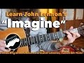 Beginner Guitar Lesson "Imagine" By John Lennon - Made Easy!