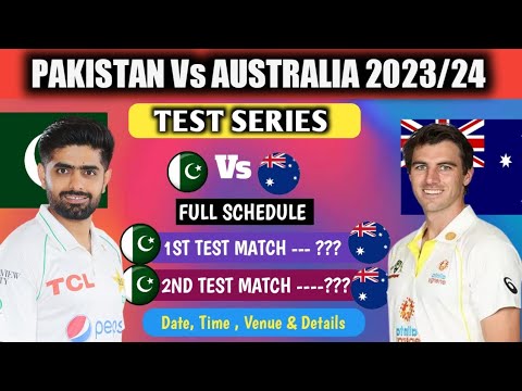 Pakistan Tour Of Australia 2023/24 Test Series Full Schedule | Pakistan Vs Australia 2023/24 Details