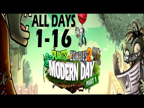 Plants Vs Zombies 2-Modern Day - All Days {1-16} Non Premium Plants Walkthrough