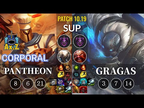 AXIZ Corporal Pantheon vs Gragas Sup - KR Patch 10.19