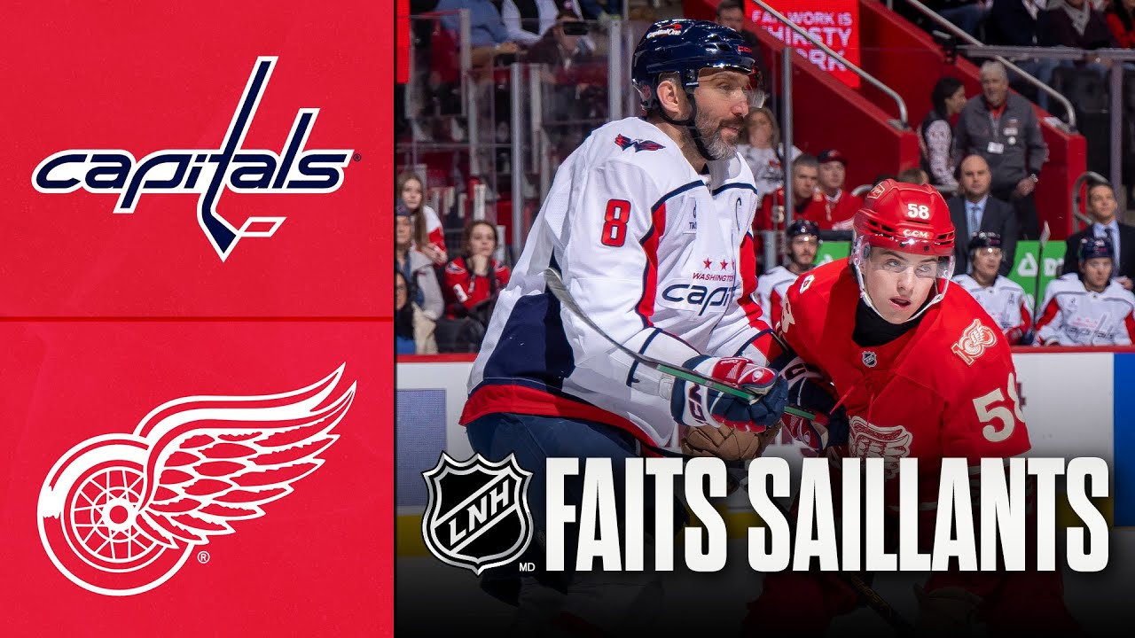 Capitals vs Red Wings | Faits saillants