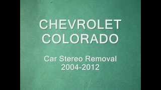 Chevrolet Colorado Stereo Removal 2004 - 2012 = Car Stereo HELP