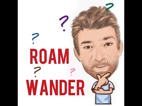 English Tutor Nick P Lesson (472) The Difference Between Roam and Wander