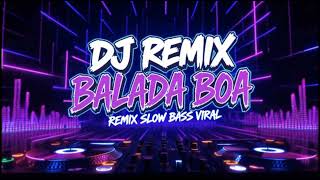 Download lagu DJ BALADA BOA BRAZIL - DJ REMIX 2026 🔥 | Bass Slow Viral TikTok mp3