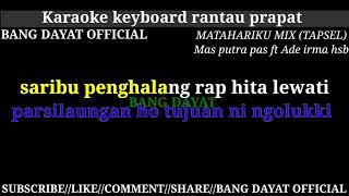 Download lagu MATAHARIKU MIX (TAPSEL) VOC. MAS PUTRA PAS FT ADE IRMA HSB KARAOKE KN7000 #BANGDAYAT (DUET) mp3