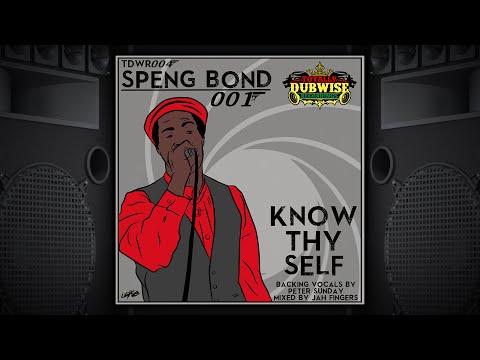 Speng Bond│Know Yourself│Dub Mix