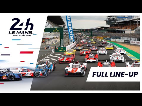 24 Heures du Mans 2021 - Full Line-up