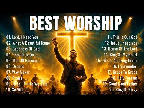 Lord, I Need You 🙏 Best Worship Songs 2026 | Christian Worship Music to Start Your Morning